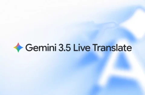 گوگل ترنسلیت و میت با هوش مصنوعی Gemini 3.5 Live Translate متحول می‌شوند [تماشا کنید]